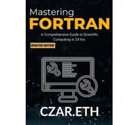 Czar Eth Mastering Fortran (Tascabile)