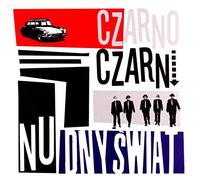 Czarno Czarni - CZARNO-CZARNI-NUDNY SWIAT