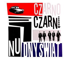 Czarno Czarni - CZARNO-CZARNI-NUDNY SWIAT