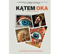 Czasopismo Kątem Oka: Kultura, rozrywka i informacje dla Polonii (kwiecień 2025)