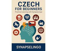 Czech for Beginners: Practical Learning with SynapseLingo
