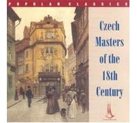 Czech Masters of the 18th Century by Various Composers
