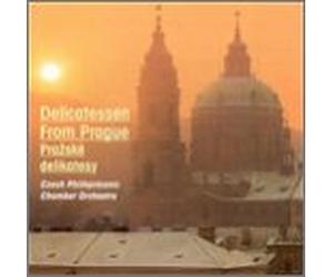 Czech Philharmonic Chamber Orc - Delicatessen from Prague