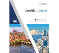 Czechia & Japan: Bilateral Navigator for Diplomats and Business Leaders, 2026 edition