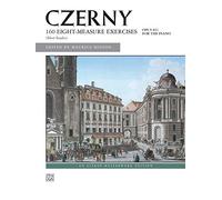 CZERNY 160 8-Measure Exercises, Short Studies: Opus 821 for the Piano