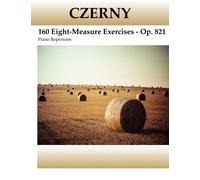 Czerny - 160 Eight-Measure Excercises - Op. 821