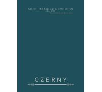 Czerny: 160 Esercizi di otto battute, Op. 821: Per pianoforte - Esercizi tecnici