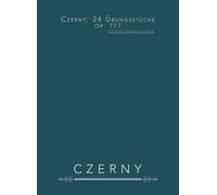 Czerny: 24 Übungsstücke op. 777: Fünf-Finger-Übungen - für Klavier