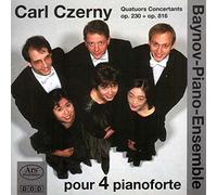 Czerny / Baynov - Carl Czerny Quatuors Concertants Op 230 & Op 816
