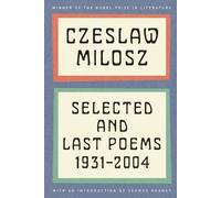 Czeslaw Milosz Czesla Selected and Last Poems Selected La (Tascabile Tascabile)