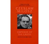 Czeslaw Milosz Emperor of the Earth (Tascabile)