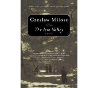 Czeslaw Milosz The Issa Valley (Tascabile)