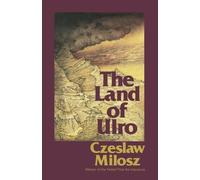 Czeslaw Milosz The Land of Ulro (Tascabile)