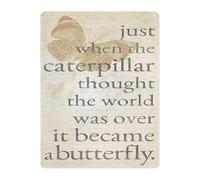 CZMDKEXM Beginning Quote Metal Tin Sign Just When the Caterpillar Thought Butterfly Inspiration Rustic Wall Decor for Fresh Start 8 X 12 inch