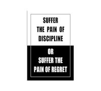 CZMDKEXM Grind Mindset Wall Decor - Suffer Now or Regret Later Motivational Canvas Art, Inspirational Quote for Home, Office & Bedroom(Framed,16x24inch(40x60cm))