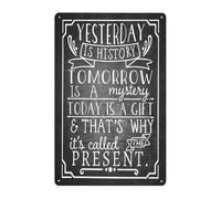 CZMDKEXM Yesterday is Gone Tomorrow is Unknown Today is Your Day Rustic Tin Sign Vintage Inspirational Metal Plaque Wall Decor 8 X 12 inch