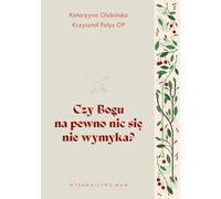 Czy Bogu na pewno nic się nie wymyka? – Editore Wydawnictwo Wam