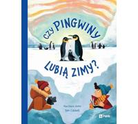 Czy pingwiny lubią zimy?: W dziczy