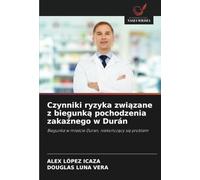 Czynniki ryzyka związane z biegunką pochodzenia zakaźnego w Durán: Biegunka w mieście Duran, niekończący się problem: Biegunka w mie¿cie Duran, nieko¿cz¿cy si¿ problem