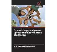 Czynniki wp¿ywaj¿ce na uprawianie sportu przez studentów