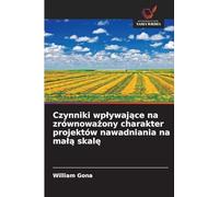 Czynniki wp¿ywaj¿ce na zrównowa¿ony charakter projektów nawadniania na ma¿¿ skal¿