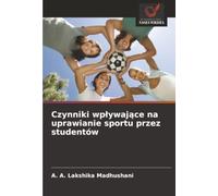 Czynniki wpływające na uprawianie sportu przez studentów