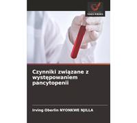 Czynniki związane z występowaniem pancytopenii