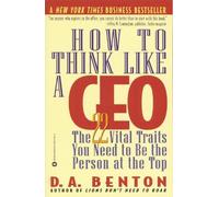 D.A. Benton How To Think Like A Ceo (Tascabile)