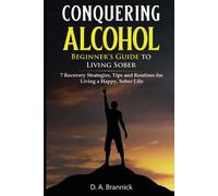 D a Brannick Conquering Alcohol (Tascabile)
