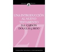 D A Carson Douglas J Moo Una Introducción Al Nuevo Testamento (Copertina rigida)