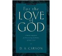 D. A. Carson For the Love of God (Tascabile)
