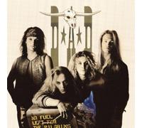 D.a.d. - No Fuel Left for the Pilgrims