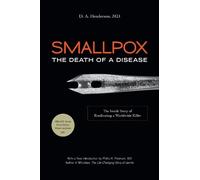 D.A. Henderson Preston Richard Smallpox: The Death of a Disease (Tascabile)