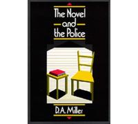 D. A. Miller The Novel and The Police (Tascabile)