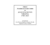 D.A.R. Thomas Hugh First Marriage Record of Augusta County, Virginia (Tascabile)