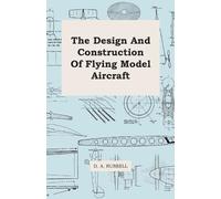 D. A. Russell The Design And Construction Of Flying Model Aircraft (Tascabile)
