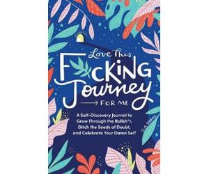 D.A. Sarac Love This Fcking Journey for Me (Copertina rigida)