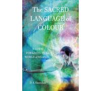 D a Sheridan The Sacred Language of Colour (Tascabile)