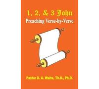 D a Waite 1, 2, & 3 John (Tascabile) Preaching Verse by Verse