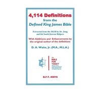D A Waite 4,114 Definitions from the Defined King James Bible (Copertina rigida)