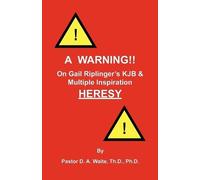 D A Waite A Warning On Gail Riplinger's KJB & Multiple Inspiration (Tascabile)