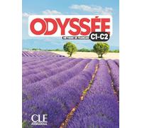 Odyssée. Méthode de français. Niveau C1/C2. Livre de l'éleve. Per le Scuole superiori. Con Audio