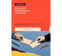 D’accord. Maintenant l’inverse: 48 débats absurdes à deux pour défendre un camp, échanger les rôles et trouver l’argument qui surprend