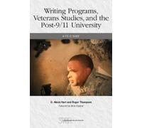 D. Alexis Hart R Writing Programs, Veterans Studies, and the Post-9/ (Tascabile)