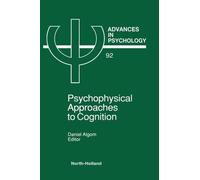 D. Algom Psychophysical Approaches to Cognition (Copertina rigida)