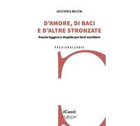 D’amore, di baci e d’altre stronzate. Poesie leggere e stupide per farti sorridere