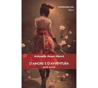 D’Amore e D’Avventura - parte prima