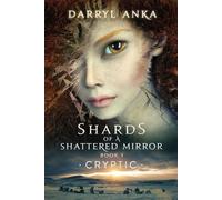 D Anka Shards of a Shattered Mirror Book I (Tascabile)