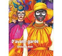 D’avant-garde: A haute couture colouring book.