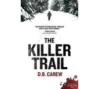 D.B. Carew Killer Trail, The (Tascabile) A Chris Ryder Thriller